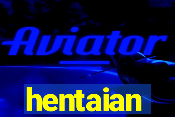 hentaian