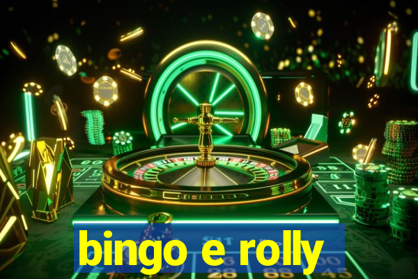 bingo e rolly