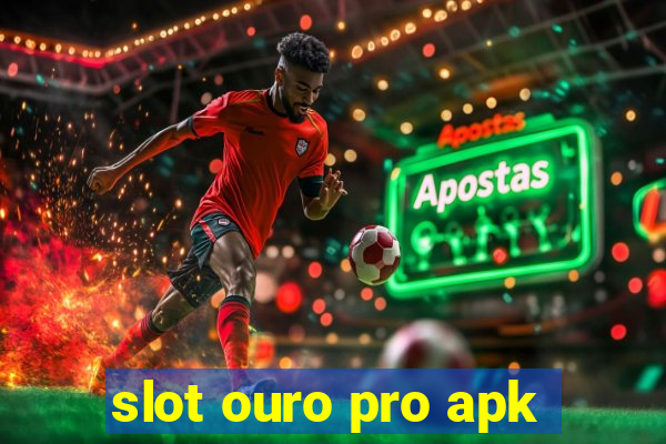 slot ouro pro apk