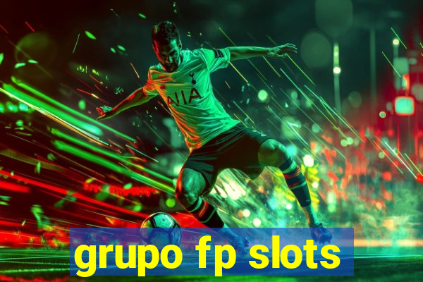 grupo fp slots