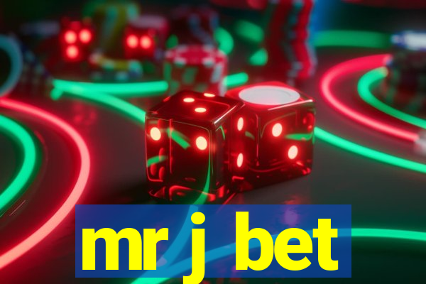 mr j bet