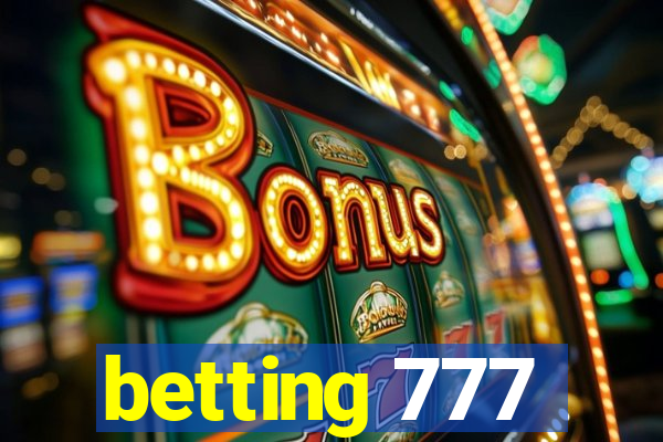 betting 777