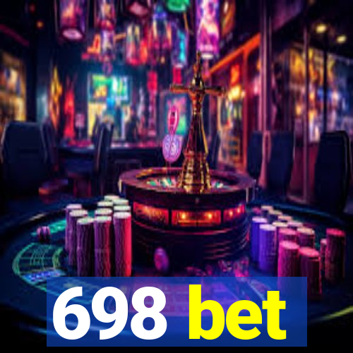 698 bet