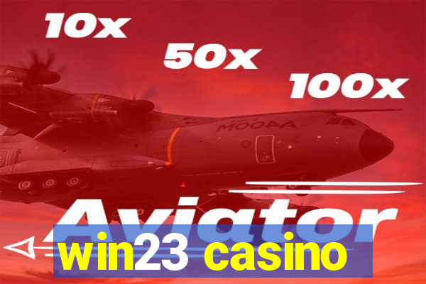 win23 casino