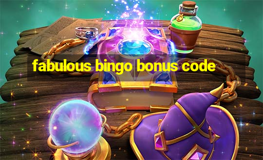 fabulous bingo bonus code