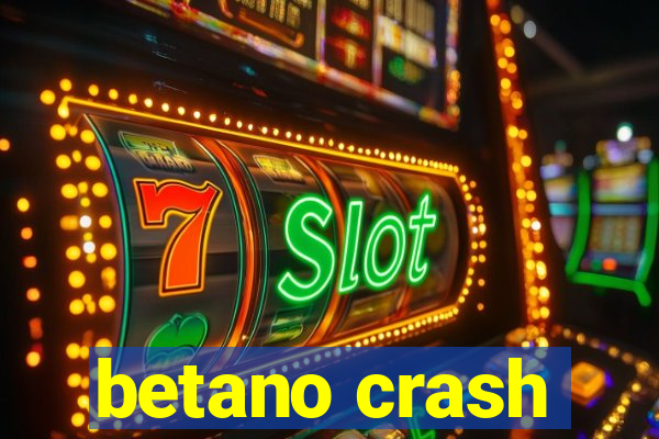 betano crash