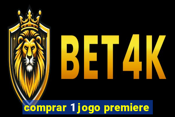 comprar 1 jogo premiere