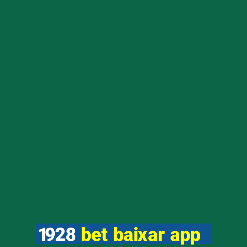 1928 bet baixar app