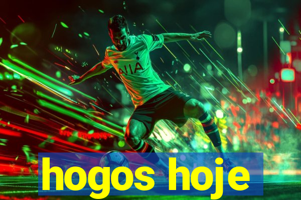 hogos hoje