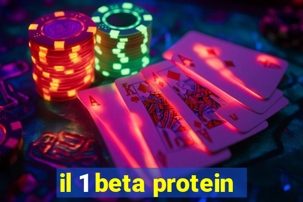 il 1 beta protein