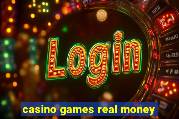 casino games real money