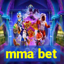 mma bet