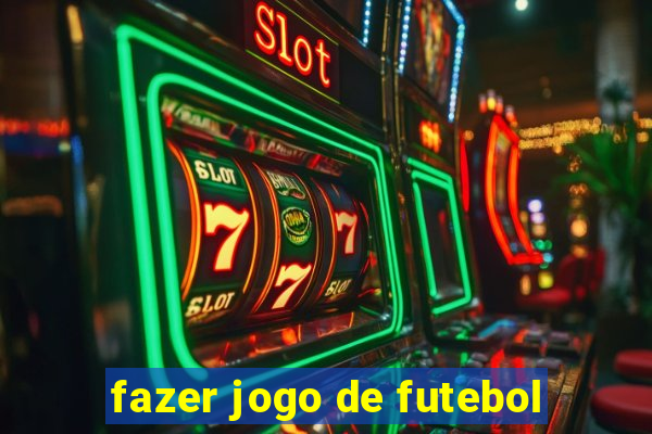 fazer jogo de futebol