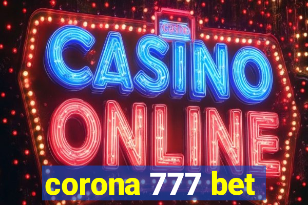 corona 777 bet