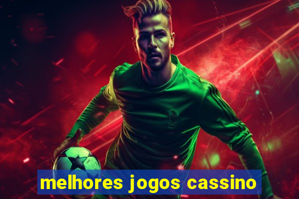 melhores jogos cassino