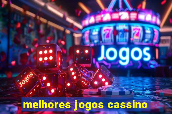 melhores jogos cassino