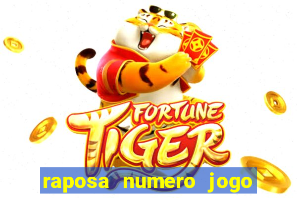 raposa numero jogo do bicho