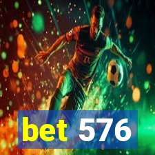 bet 576