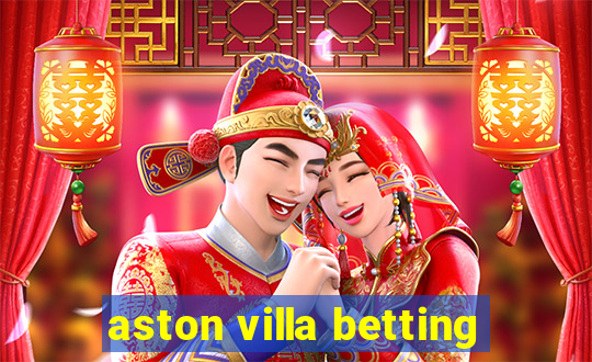 aston villa betting