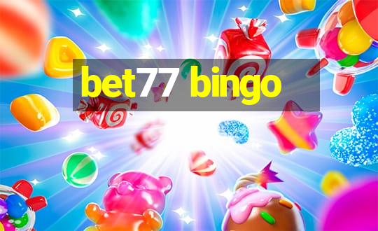 bet77 bingo