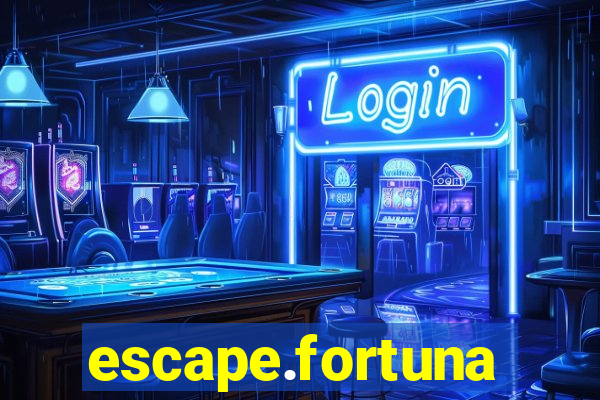 escape.fortuna