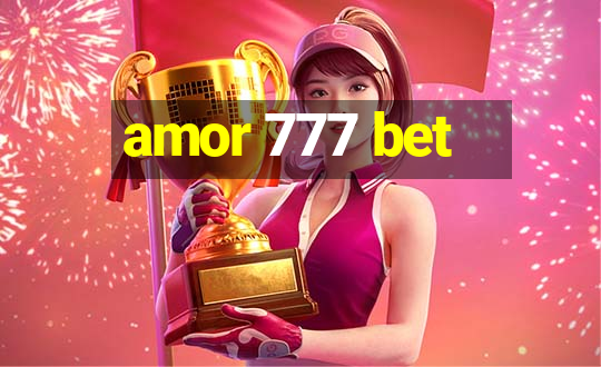 amor 777 bet