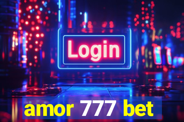 amor 777 bet