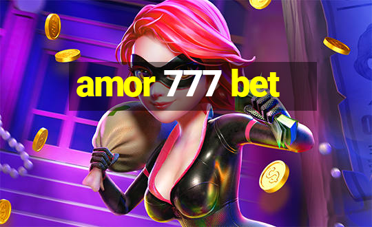 amor 777 bet