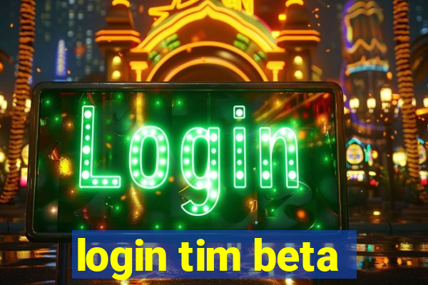 login tim beta