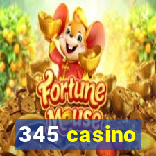 345 casino