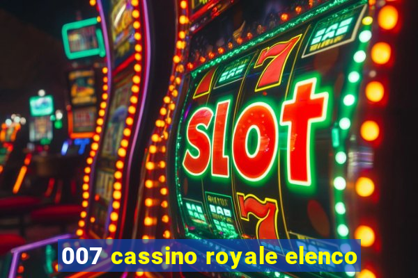 007 cassino royale elenco