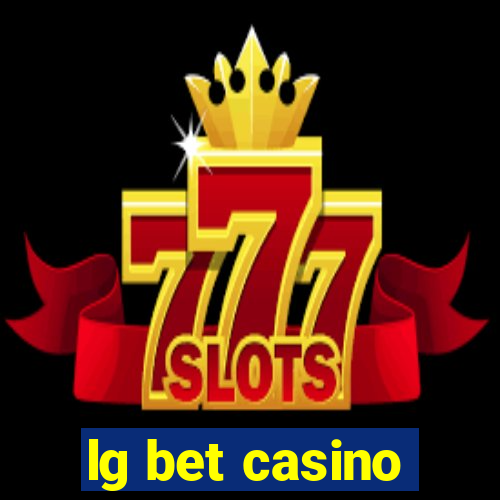 lg bet casino