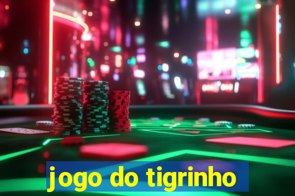 jogo do tigrinho