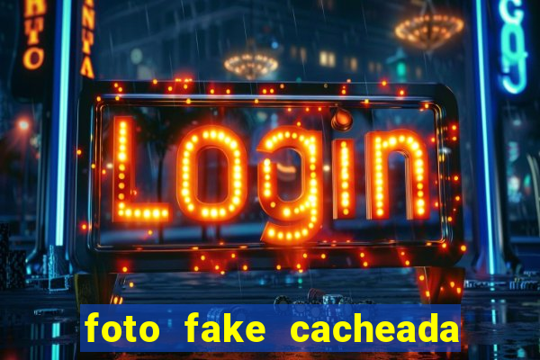 foto fake cacheada no espelho