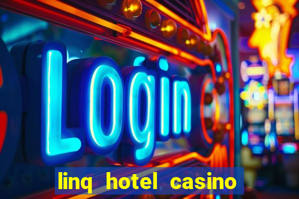 linq hotel casino las vegas reviews