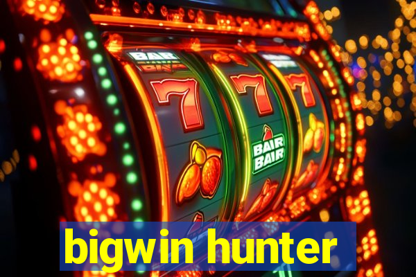 bigwin hunter