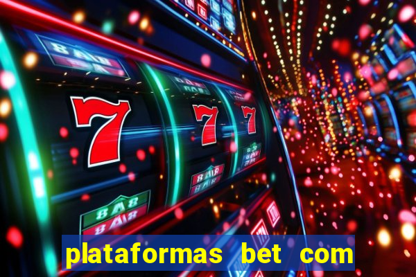 plataformas bet com b?nus de cadastro