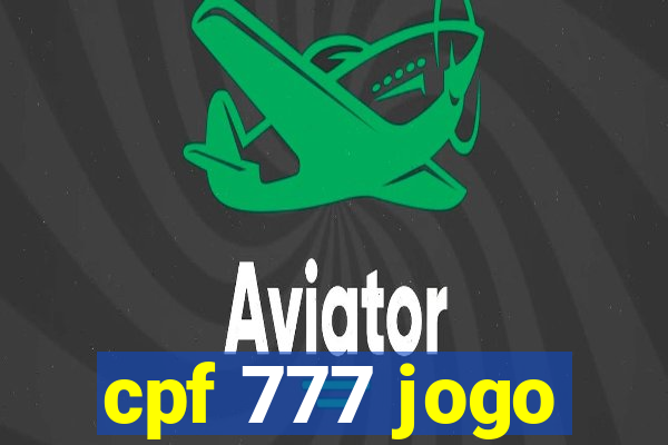 cpf 777 jogo