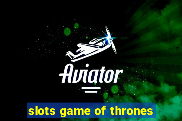 slots game of thrones