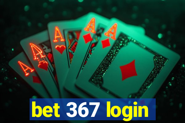 bet 367 login