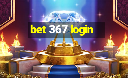 bet 367 login