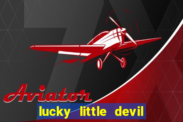 lucky little devil slot free play