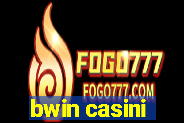 bwin casini