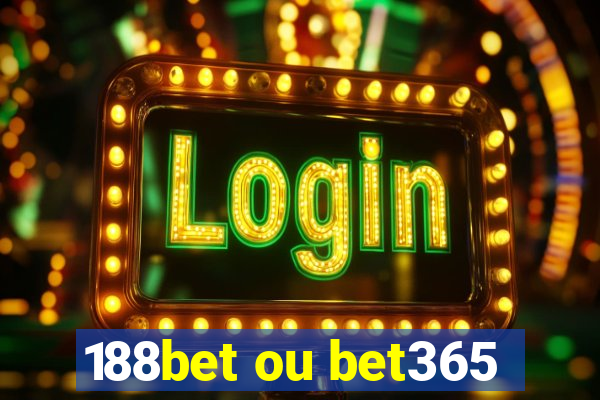 188bet ou bet365