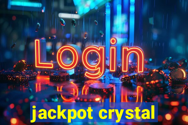 jackpot crystal