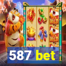 587 bet