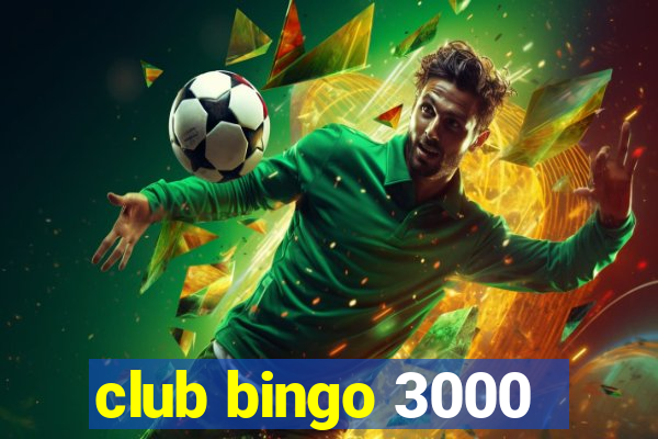 club bingo 3000