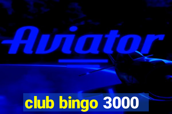 club bingo 3000