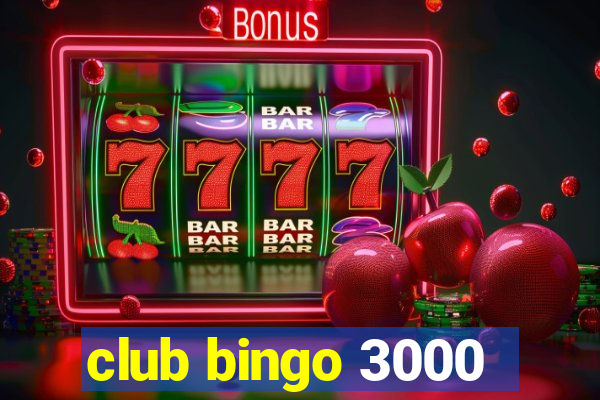 club bingo 3000