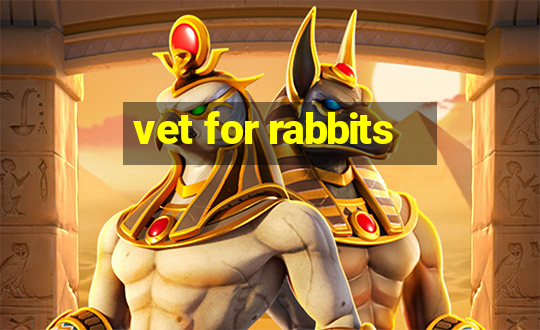 vet for rabbits